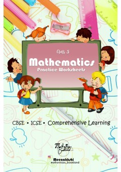 Mathematics: Class 3 Maths Practice Workbook CBSE/ICSE With Answers