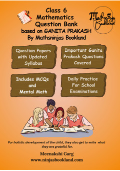 Class 6 Mathematics CBSE 2026 NCERT's Ganita Prakash Question Bank Practice Book by Mathsninjas Bookland