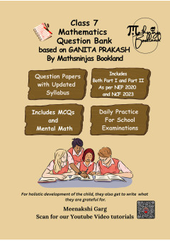 Based on Class 7 new NCERT's Ganita Prakash Mathematics CBSE 2026 Question Bank Practice Book by Mathsninjas Bookland