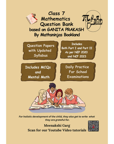 Based on Class 7 new NCERT's Ganita Prakash Mathematics CBSE 2026 Question Bank Practice Book by Mathsninjas Bookland