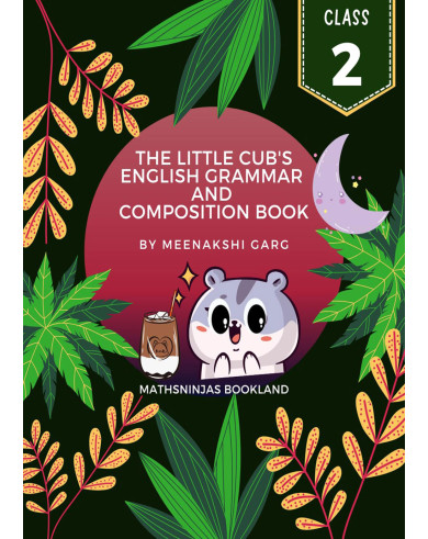 Class 2 English Grammar and Composition Book 2026 CBSE ICSE full syllabus with reading comprehensions Worksheets by Mathsninjas Bookland